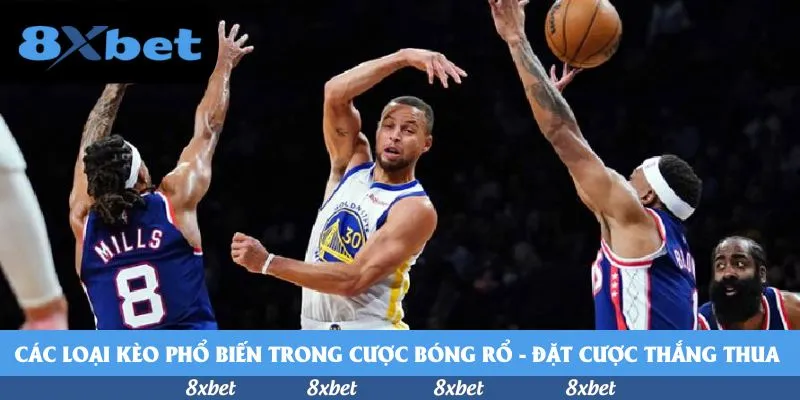 Các loại kèo phổ biến trong cược bóng rổ - Đặt cược thắng thua 